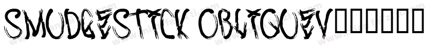 SmudgeStick ObliqueV字体转换